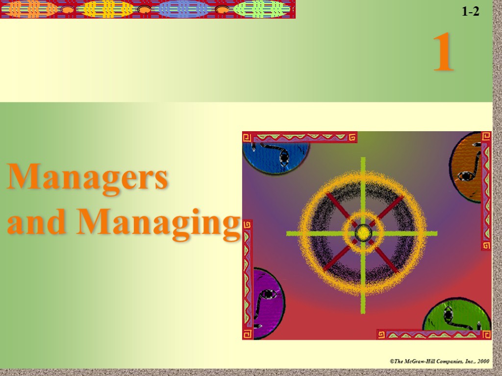 Managers and Managing 1 1-2